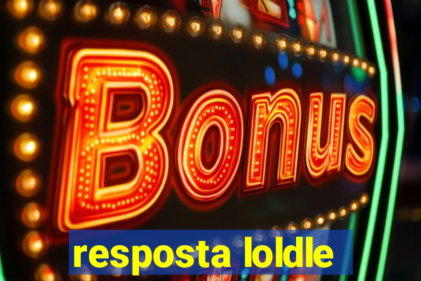 resposta loldle